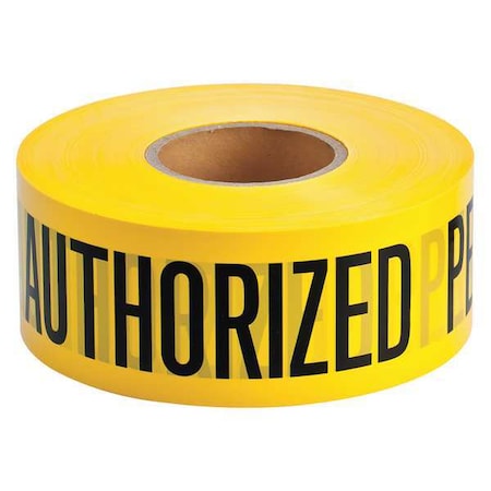 N/A Barricade Tape, Authorized Personnel Only, Yellow, 3 in Wide x 1, 000 ft Length, Polyethylene, 3 mil