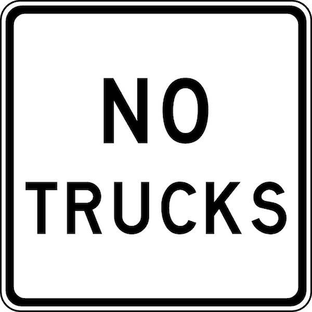 LYLE No Trucks Traffic Sign, 24 in H, 24 in W, Aluminum, Square, English, R5-2A-24HA