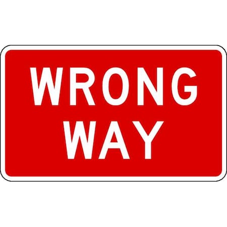 LYLE Wrong Way Traffic Sign, 18 in H, 30 in W, Aluminum, Horizontal Rectangle, English, R5-1A-30HA