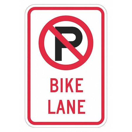 LYLE No Parking Bike Lane Sign, 18" x 12, T1-2920-DG_12x18