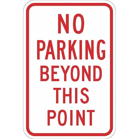 LYLE No Parking Beyond This Point Sign, 18x12, T1-1151-DG_12x18